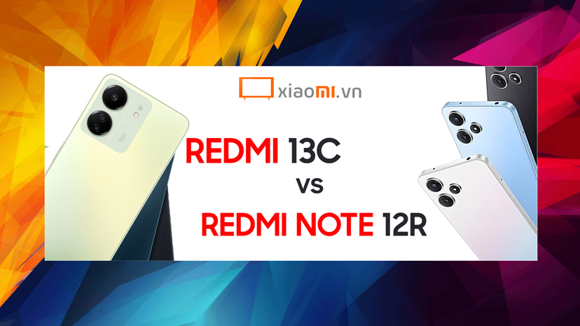 So sánh Redmi 13C vs Redmi Note 12R - Điện thoại nào tốt hơn?