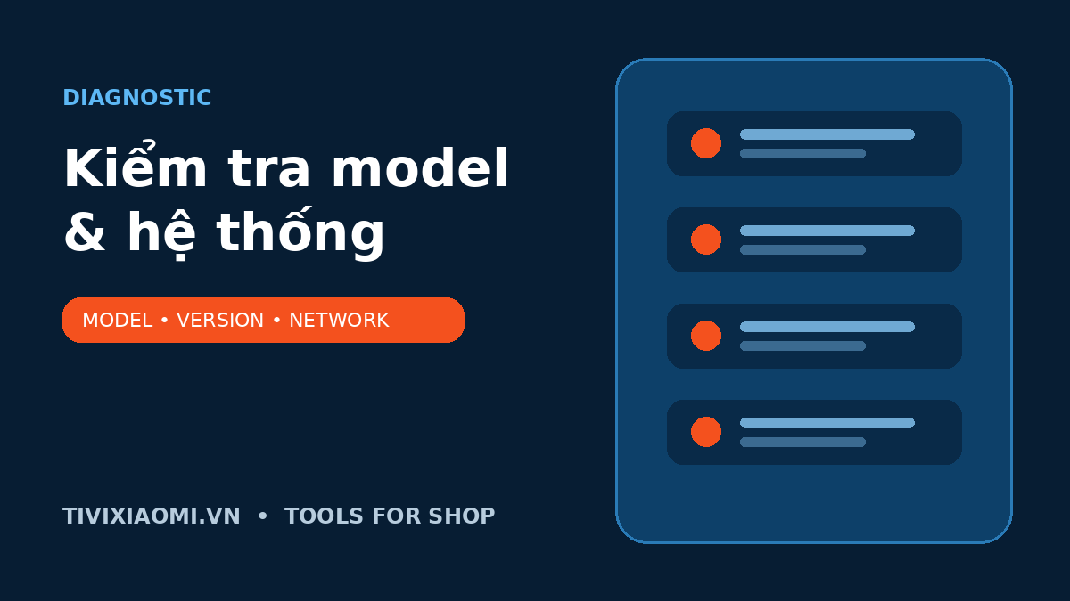Tool kiểm tra model và hệ thống Tivi Xiaomi